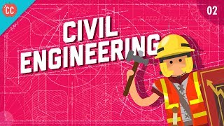 Civil Engineering: Crash Course Engineering #2