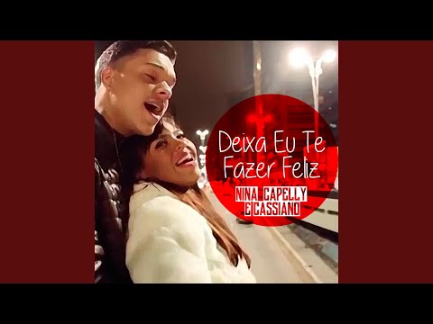 Deixa Eu Te Fazer Feliz