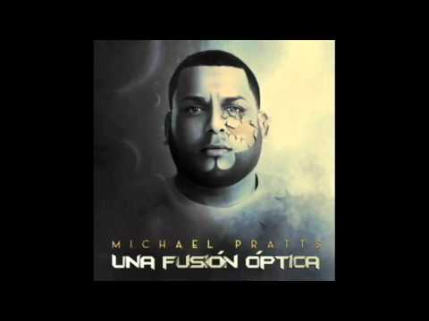 Michael Pratts Ft Manny Montes - Oye mi ritmo