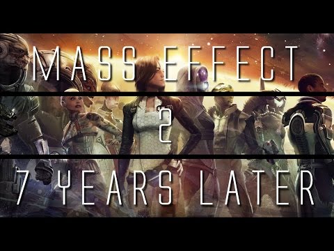 Mass Effect 2... 7 Years Later