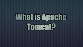 1.What is Apache Tomcat?