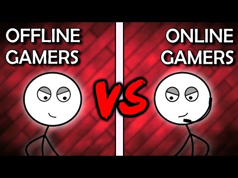 Offline Gamers VS Online Gamers