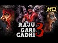 Raju Gari Gadhi 3 HD Blockbuster Horror South Movie L Ashwin Babu Avika Gor Ali Brahmaji