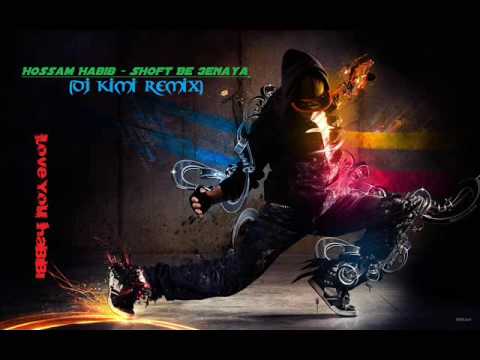 Hossam Habib - Shoft Beinaya (DJ Kimi Remix) [OFFICIAL MIX]