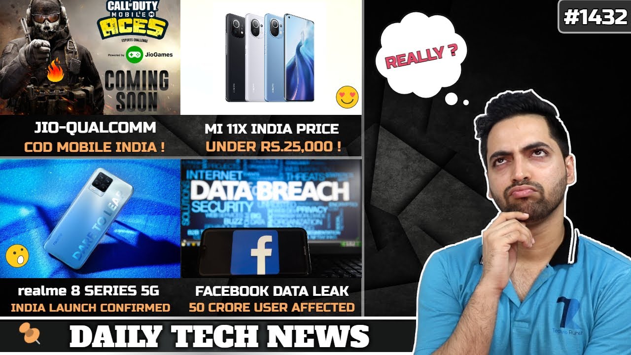 Jio Call Of Duty Mobile,realme 8 Pro 5G India,Mi 11X India Price,Facebook Huge Data Leak,Oneplus Pay