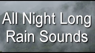 Long Rain Sounds for Sleep: 8 Hours Raining on the Mountain