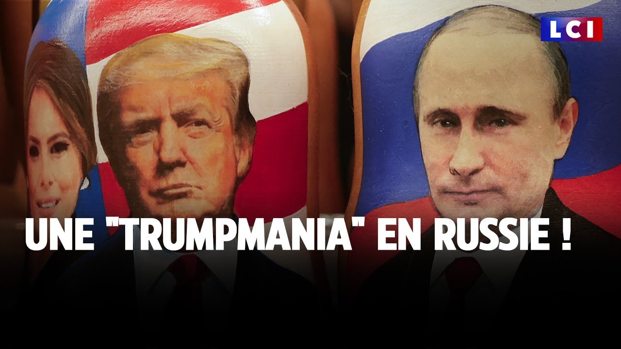 Une "Trumpmania" en Russie ! ｜LCI