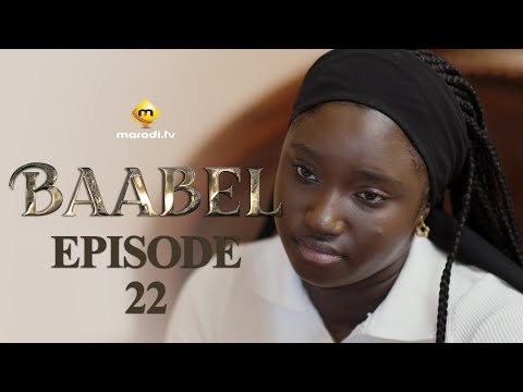 Série - Baabel - Saison 1 - Episode 22 - VOSTFR