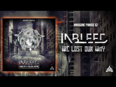 01- Inbleed - We lost our way (Ashes of a Falling Empire Album) - Official Vidéo