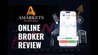 AMarkets Online Broker | Comprehensive Review for Stocks and Commodities Traders