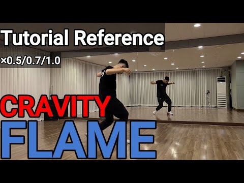 [Tutorial Reference] CRAVITY(크래비티) 'FLAME(플레임)' cover dance
