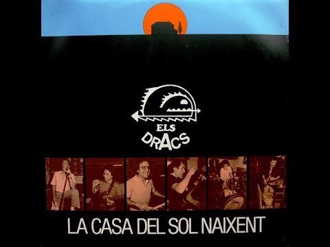 Els Dracs - La Casa Del Sol Naixent - LP 1981
