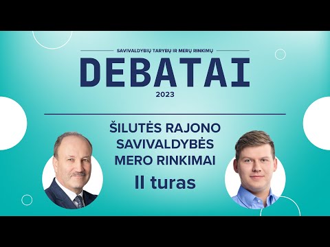 KANDIDATŲ Į ŠILUTĖS RAJONO SAVIVALDYBĖS MERUS DEBATAI (II turas)
