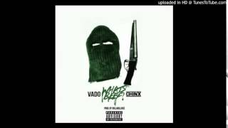 Vado   What's Beef Feat  Chinx New Song  Chinx New Song
