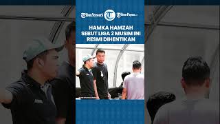 Bocorkan Hasil Sarasehan PSSI, Hamka Hamzah Sebut Liga 2 Musim 2022/2023 Resmi Dihentikan