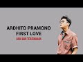 First Love Nikka Costa Ardhito Pramono Lirik Dan Terjemahan