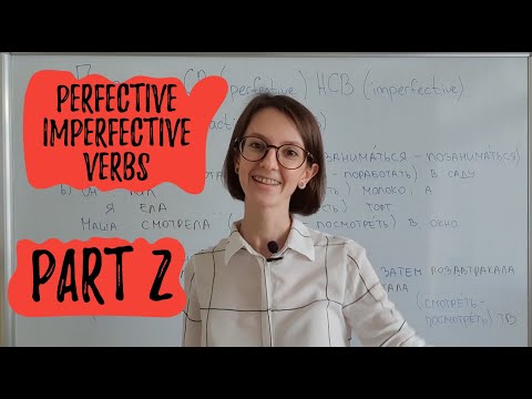Perfective and Imperfective verbs in Russian language. Part 2