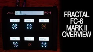 Video thumbnail for Fractal FC-6 Mark II Overview by Mr. French's Music Lab