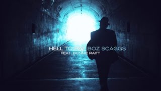 Boz Scaggs - Hell To Pay feat. Bonnie Raitt - A Fool To Care