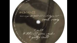 Carl Craig - Goodbye World