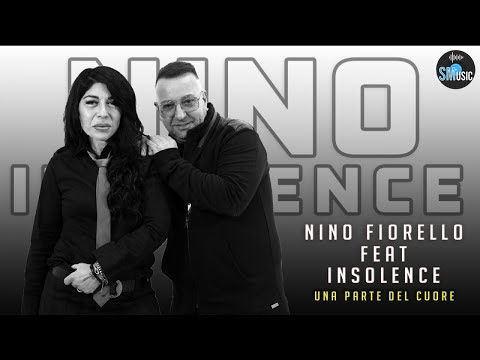 Nino Fiorello Ft. Insolence - Una parte del cuore