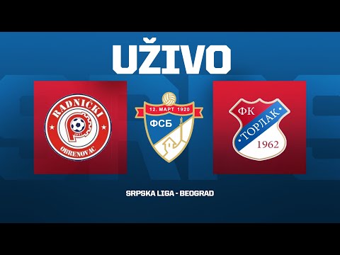 RADNIČKI - TORLAK Srpska Liga Beograd 25/26 - 10. Kolo