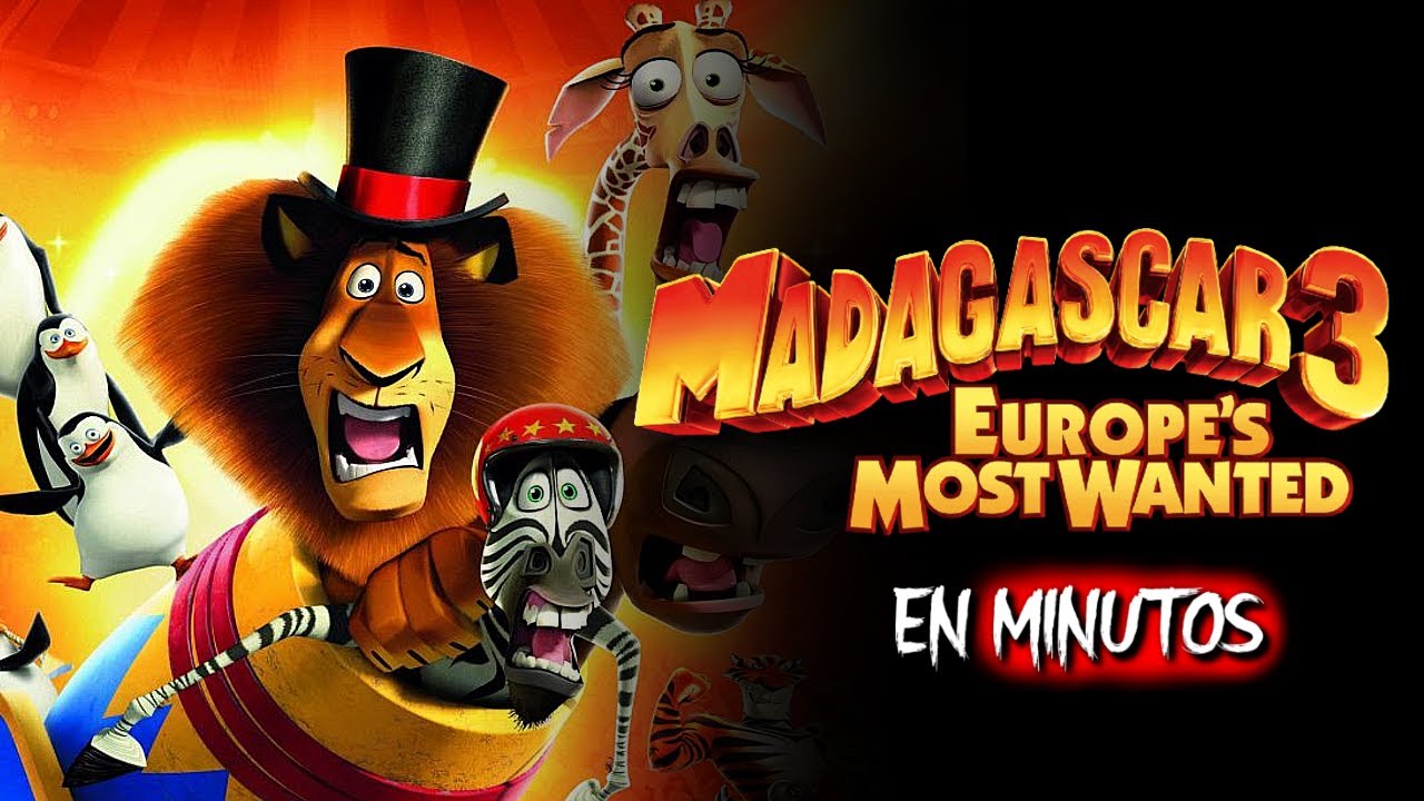 MADAGASCAR 3: EL CIRCO MÁS PELIGROSO DEL MUNDO ES SU ÚNICA SALIDA | RESUMEN