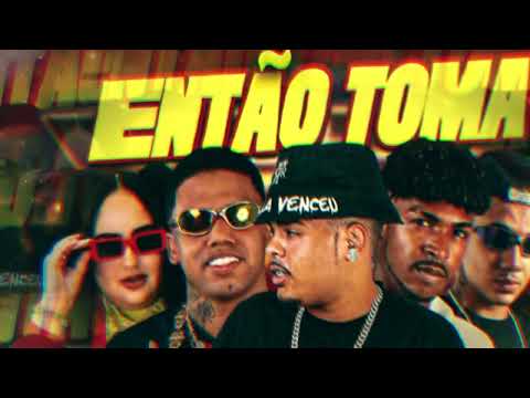 LEKINHO NO BEAT , NEGUIN ZN , LARISSA REAL, MAEL DA CN, MC DANINHO - ENTAO TOMA