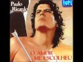 Paulo Ricardo - Amor Em Vão 