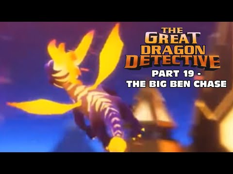"The Great Dragon Detective" Part 19 - The Big Ben Chase