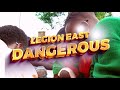 Legion East - Dangerous
