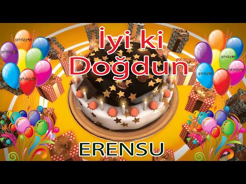 İyi ki Doğdun - ERENSU - Tüm İsimler'e Doğum Günü Şarkısı