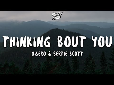 Disero & Bertie Scott - Thinking Bout You (Lyrics)