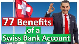 77 Reasons for Swiss Bank Account Opening