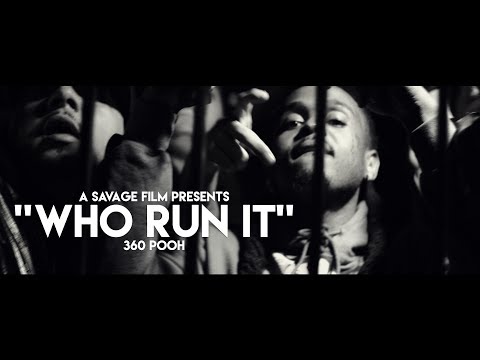 360 Pooh- Who Run It (Remix) | Shot By @SavageFilms91