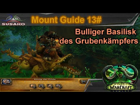 " König der Gilde " "Bulliger Basilisk des Grubenkämpfer" [Mount Guide 13#]