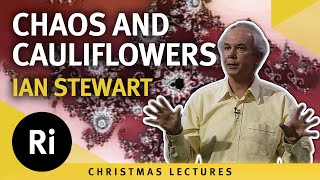 Chaos and Cauliflowers - Ian Stewart's 1997 Christmas Lectures 4/5