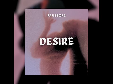 FauzexPZ - Desire