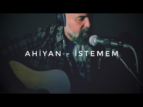 Ahiyan - İstemem (muzikbenceokey cover)
