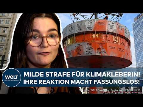 LETZTE GENERATION: Skandal-Urteil in Berlin! Milde Strafe für Klimakleber für Weltzeituhr-Attacke