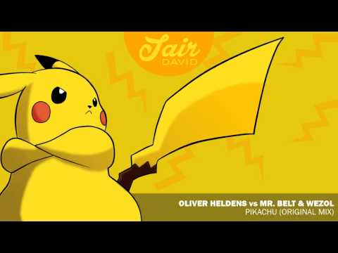 Oliver Heldens, Mr. Belt & Wezol - Pikachu (Original Mix)