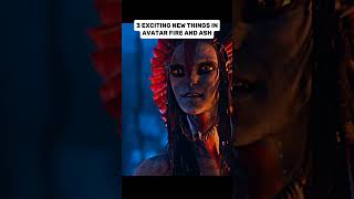 3 Big Things to Expect in Avatar: Fire and Ash
