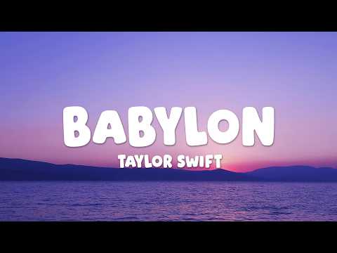 Taylor Swift - Babylon (Lyrics)