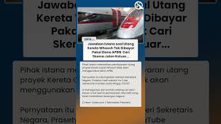 JAWABAN ISTANA soal Utang Kereta Cepat Whoosh Tak Dibayar Pakai Dana APBN: Cari Skema Jalan Keluar