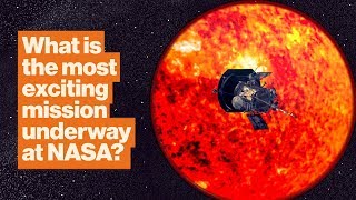 Why the Parker Solar Probe is NASA's most exciting mission | Michelle Thaller