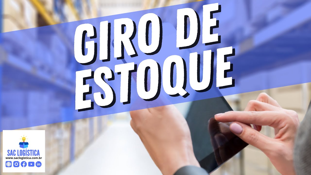 GIRO DE ESTOQUE: Conceito, importância e como calcular! (Aula completa)