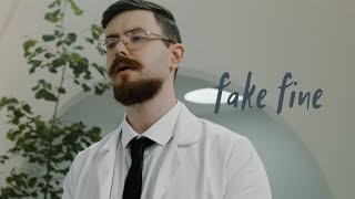 Fake Fine Music Video