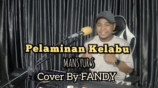 Download lagu Pelaminan Kelabu_MANSYUR S Cover By FANDY mp3