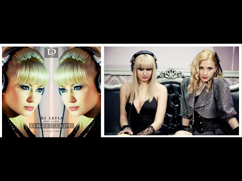Single Lady DJ LAYLA & ALISSA - 2009 - HQ - House