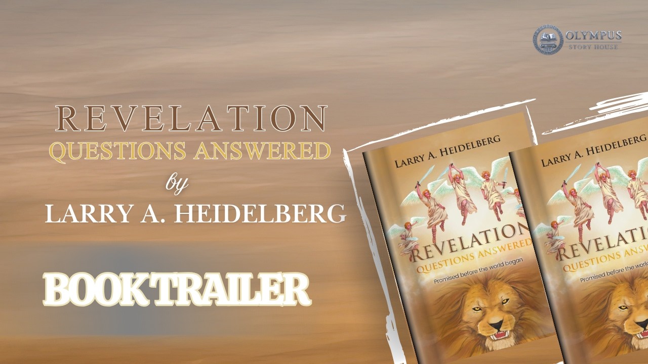 Revelation Questions Answered: Promised Before the World Began — Larry Heidelberg
